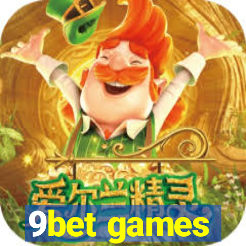 9bet games